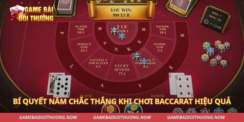 Bí quyết nắm chắc thắng khi chơi Baccarat hiệu quả