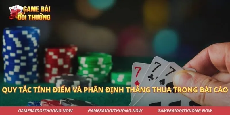 Quy tắc tính điểm và phân định thắng thua trong bài cào