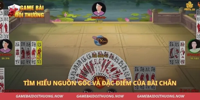 Tìm hiểu nguồn gốc và đặc điểm của bài chắn