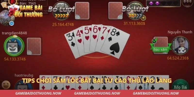 Tips chơi sâm lốc bất bại từ cao thủ lão làng